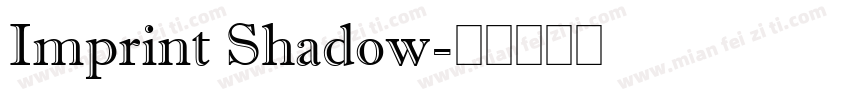 Imprint Shadow字体转换